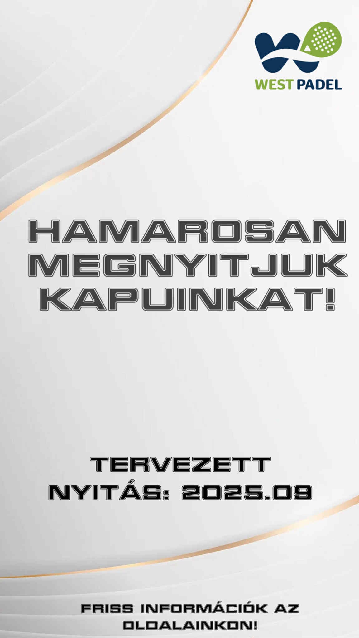 West Padel hamarosan megnyitja kapuit